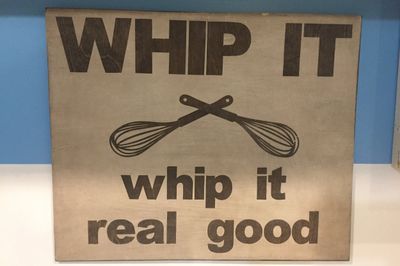 sign with a whisk and the caption 'whip it, whip it real good'